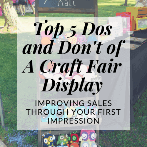 5 dos and don't of craft fair display | increase sales | Hooked by Kati