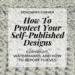 how to protect your self-published patterns | Hooked by Kati