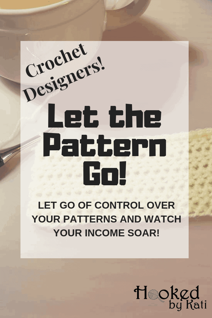 Do you want your pattern sales to skyrocket? Then let the pattern go! 