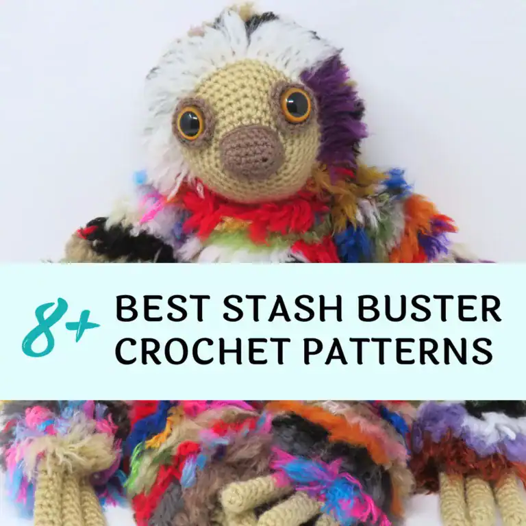 multicolored fuzzy yarn crochet sloth, text reads 8+ Best Stash Buster Crochet Patterns