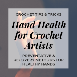 hand health for crochet artists