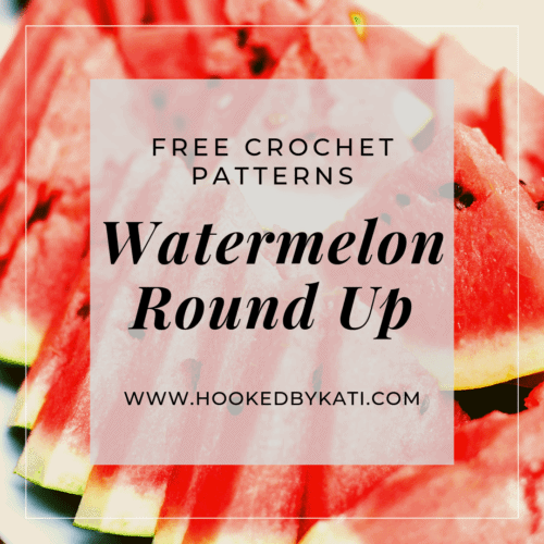 watermelon crochet pattern round up