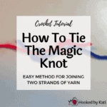How to tie a magic knot - Hooked by Kati
