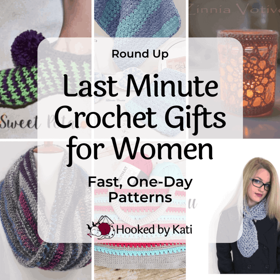 Last Minute Crochet Gifts for Women - Hooked by Kati