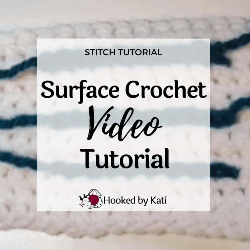 Surface Crochet Video Tutorial, Surface sc, surface sl st, surface st, from Hooked by Kati