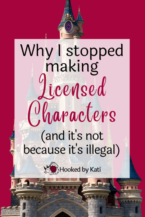 Why I stopped making licensed characters (and it's not because it is illegal). An article from Hooked by Kati.