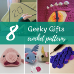 Crochet Patterns for Geeky Gifts