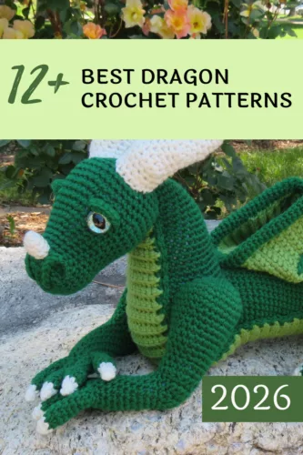 Green crocheted dragon, front claws crossed, laying on a rock, text reads "12+ best dragon crochet patterns 2026"