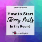 How To Start Skinny Parts In The Round